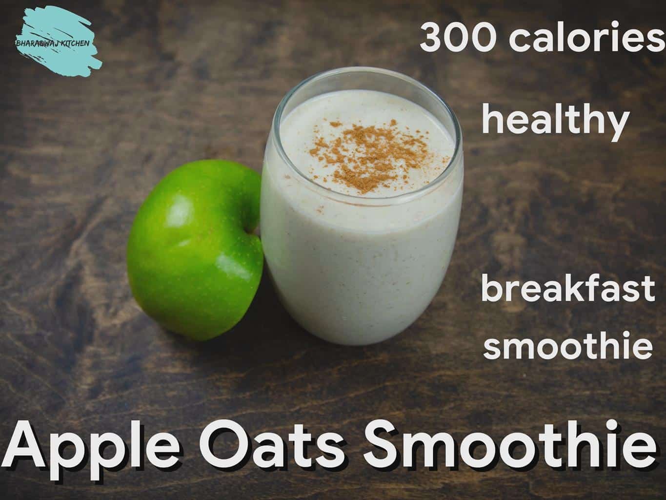 apple oats smoothie » Bharadwaj Kitchen