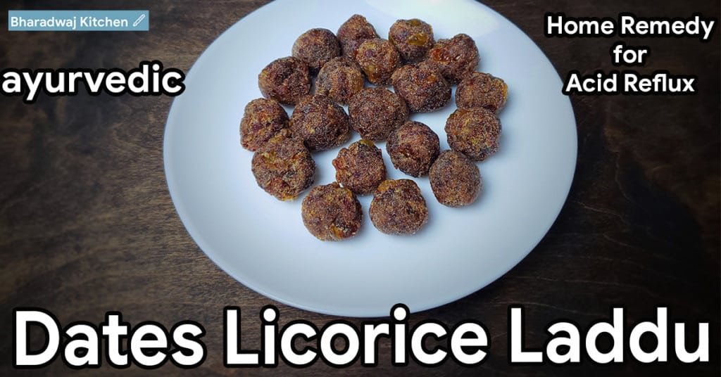 Dates ladoo Dates laddu recipe Licorice powder Ayurvedic medicine